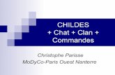 CHILDES + Chat + Clan + Commandes - modyco.inist.frmodyco.inist.fr/transferts/pdf/childes-clan-commandes-ok.pdf · Premier niveau de format le type dʼinformation est indiqué par