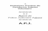 A.P.J. - opgie.free.fropgie.free.fr/concours_gendarme/documentation_recrutement_concours... · Elle est chargée (Article 14 alinéa 1 du Code de procédure pénale [CPP]) de : ...
