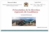 Présentation de la direction régionale de Casablanca©sentation de la direction régionale de Casablanca Lemniai Mohamed Rabat le 13/01/2016 Direction Régionale du Département