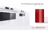 Catalogue général - netovia.com · Bosch perpétue un savoir-faire unique et propose des appareils électroménagers innovants, ... 215 Lave-vaisselle intégrables/ tout intégrables
