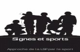 Carnet Signes et sports Isabelle - … · Signes et sports La Langue des Signes Française (LSF) est reconnue comme lan gue à part entière par la loi du 11 février 2005 pour l’é