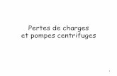 Pertes de charges et pompes centrifugeschaudfroidclim.free.fr/pdf/cours_ch/hydraulique/circuit_hydrauliqu... · Pertes de charges Récapitulatif: PDC = perte de charge singulières+pertes