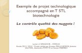 Exemple de projet technologique accompagné en T … · Exemple de projet technologique accompagné en T STL biotechnologie Le contrôle qualité des nuggets ! Lycée L.S SENGHOR