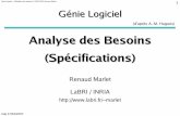 Analyse des Besoins (Spécifications) - IMAGINEimagine.enpc.fr/~marletr/LaBRI/teaching/GenLog/slides/GenLog... · Génie logiciel – Définition des ... Position dans le cycle de