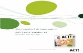 Communiqué de Lancement ACT! 2011 Version 13 - · PDF fileprofessionnel ou trouver de nouveaux prospects sur une base en ligne. ACT! est conçu pour tous types d’entreprises –quelques