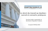 Droit du travail - rohq.safran-webdesign.comrohq.safran-webdesign.com/wp-content/uploads/2016/08/vf... · Le droit du travail au Québec: survol et conseils pratiques Par Me Orélie