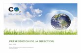 PRÉSENTATION DE LA DIRECTION - CO2 Solutions€¦ · Le CO2 : Une matière première essentielle pour plusieurs procédés industriels. 13 ... d’épuration post-capture. 14 Atténuation