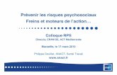 Prévenir les risques psychosociaux Freins et moteurs … · Philippe Douillet, ANACT, Santé Travail . 2 ... à l’aide d’une approche concrète, à partir des situations de travail,