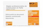 (RFCP - Règles professionnelles de Construction en … · Luc Floissac -RFCP -Réseau Français de la Construction en Paille 1 Règles professionnelles de Construction en Paille