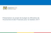 Présentation du projet de budget du Ministère de l ... · financières nécessaires et renforcer le système de gestion des finances publiques 2 Accélérer l’intégration sous
