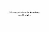 Décomposition de Benders; cas linéaireferland/ift6504/contenu_cours/Relaxation... · La décomposition de Benders est bien ada pté pour solutionner des problèmes comportant des