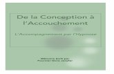De la Conception à l’Accouchement - Jane Fournier-Sicrehypnose-dans-paris.fr/Memoire_Final_Fournier-Sicre.pdf · Remerciements : Je remercie les membres du Jury et mes professeurs