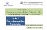 Partie 2: Expression génétique SVI6 2011.pdf · Expression d ’un gène Processus entier qui décode l’information portée par un gène donné et la traduit en protéines ARN