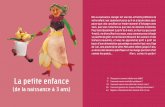 (de la naissance à 3 ans) La petite enfancesolidarites-sante.gouv.fr/IMG/pdf/nais_3ans.pdf · inconvénients de la mise en route. ... tire-lait mécanique ou électrique (loué en