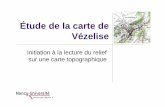 Étude de la carte de Vézelise - laeti.perrierbrusle.free.frlaeti.perrierbrusle.free.fr/U102_seance4.pdf · d'écoulement d'un cours d'eau, qui n'est inondée qu'en cas de crue.