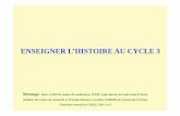 ENSEIGNER L’HISTOIRE AU CYCLE 3 - IEN - Calais 1 · traversent l’enseignement de l’histoire au cycle 3 et qui structurent la série ... Tome 3: Caractériser les périodes historiques