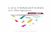 LES FONDATIONS en Belgique - Labos ULglabos.ulg.ac.be/.../uploads/sites/3/2017/02/Fondations-en-Belgique.pdf · 23E467L89T17LE43L403251CB34D4M9’’7MT4 3 ÉDITO E n Belgique, les
