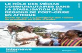 LE rôLE dEs médIas communautaIrEs dans La … · • Mme Nicole Séry, chef d’antenne de la station de radio de Danané ; • M. Brice Rambaud, expert médias en Afrique de l’Ouest.