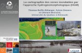 La cartographie des zones inondables par l'approche ... · 1. Contexte sociohydrologique 2. Évolution de l’approche HGM au Québec 3. Exemples d’intégrations législative et