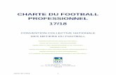 CHARTE DU FOOTBALL PROFESSIONNEL 17/18 - lfp.fr · article 4 conventions et accords antÉrieurs ... classement des centres ... article 110 accords de non sollicitation ...