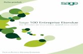 Sage 100 Entreprise Etendue - Integrateur ERP Lyon, … · Sage 100 Entreprise Etendue, vos données où vous voulez quand vous voulez • le développement de la mobilité géographique