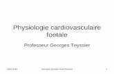 Physiologie cardiovasculaire foetale - despedara.orgdespedara.org/cours_des/div_20100301_teyssier_physiologie_cardio... · anténatale un transfert d'oxygène du sang maternel vers
