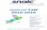 Spécial TZR 2015-2016 - snalcmontpellier.fr · Néanmoins vous pouvez déposer vos demandes d'autorisation d'absence et vos certificats médicaux dans l'établissement d'exercice