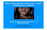 Sécurité Nutritionnelle et Alimentaire au Mali ... · Sécurité Alimentaire vs. Sécurité Nutritionnelle? 4 Sécurité alimentaire: production, accès et disponibilité de la