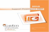 Support Powerpoint 200746chroms.free.fr/.../bureautique/support-powerpoint-2007.pdf · Support Powerpoint 2007 . ... Impression de document ... et sonore sous forme d’exposé.