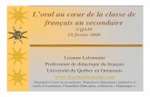 L’oral au cœur de la classe de français au secondaire · anticiper le contenu du document sonore Deux types d’écoute : ... (Microsoft PowerPoint - cours-UQAM-19-02-08 [Mode