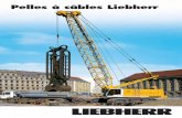 Pelles à câbles Liebherr · pour des conditions de chantier et climatiques extrêmes. Toutes les informations nécessaires au fonctionnement de la machine, ... tels que la manutention