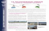LE TELEPHERIQUE URBAIN - aucame.fr · agglomérations à travers le monde et semble être en passe de devenir un moyen de transport en com-mun urbain à part entière, au même titre