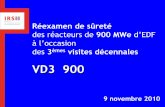 Réexamen de sûreté des réacteurs de 900 MWe d'EDF … · Réévaluation du chargement « neige » (règle NV65) renforcement de certaines structures selon les sites (Tricastin,
