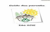 Été 2016 - Municipalité de Notre-Dame-du-Mont-Carmel des parents 2016... · Guide des parents . Été 2016. Gestion et administration Site du camp de jour ... Les animateurs et