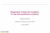 Diagnostic à base de modèles: le cas des systèmes …homepages.laas.fr/ypencole/teaching/edsys_12_2.pdf · Système évoluant au cours du temps ... 4 Instrumentation du système