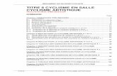 TITRE 8 CYCLISME EN SALLE CYCLISME ARTISTIQUE version.pdf · Exercice en cabré ... acoustique par l’intermédiaire d’un chronomètreur. (article introduit au 1.01.16) 8.1.016