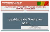 Système de Sante au Mali - fichiers.fhf.frfichiers.fhf.fr/documents/1.-Systeme-de-sante-au-Mali.pdf · 1 ministere de la sante et de l’hygiene publique journÉes hospitaliÈres