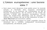 L'Union européenne : une bonne idée - ses.ens-lyon.frses.ens-lyon.fr/ses/fichiers/conf-uo-ue-lemerrer1_1372663652227.pdf · l'union bancaire, qui doit unifier les règles et les
