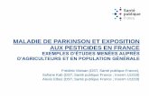 Maladie de Parkinson et exposition aux pesticides en ... · - dans 5 départements : Charente-Maritime, Gironde, Côte-d’Or, Haute-Vienne, Mayenne Population d’étude - Cas identifiés