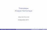 Thematique´ Analyse Harmoniquemehdi/Pasquale.pdf · unitaires (ou unitarizables) ? (ˇ;V) est unitaire si V est un espace de Hilbert et ˇ(g) est un operateur ...