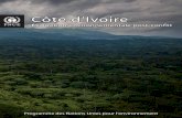 Côte d’Ivoire - postconflict.unep.ch d'Ivoire/UNEP_CDI... · 3.2 Portée de l’étude ... 8.1 Mine d’or d’Ity ... environnementaux présents en Côte d’lvoire depuis plus