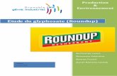 Etude du glyphosate (RoundUp) - envitera.com · Etude du glyphosate (Roundup) Rapport Janvier 2012 . 2 Sommaire ... préconise notamment le désherbage total des parcelles en évitant