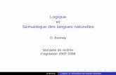 Logique et Sémantique des langues naturelles - lscp.net · Richard Montague : Il n’y a selon moi aucune différence théorique importante entre les langues naturelles et les langages