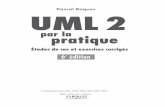Pascal Roques UML2 - Accueil - Librairie Eyrolles · UML, à savoir : • activité continue ou ﬁnie, transition automatique ; ... Si l’on applique de nouveau les règles énoncées