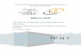 TP7-BRETON Guillaume, LECOMTE Sylvain & … - MPLS VPN.pdf · Nous pouvons voir que le routeur n°3 a dans sa table de routage principal les 4 réseaux qui communiquent ensemble.