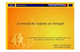Le travail des enfants au Sénégal - UCW Projectucw-project.org/attachment/travail_enfants_Senegal.pdf · des informations quantitatives essentielles à la planification des actions