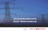Contacteurs sur barreaux 2016 - microener.com 1997, MICROENER intervient dans la réalisation des postes électriques à haute tension (HTB), à moyenne tension (HTA) et à courant