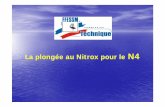 La plongée au Nitrox pour le - Blog de Plongée Sous · PDF file- meilleure sécurité si utilisation des tables à l’air ou ... -Intérêt pour les plongées techniques ou pour