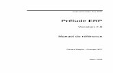 Manuel de référence Prélude 7 ERP - echange-cipe.comechange-cipe.com/Francais/Documentation/Manuel_de_reference.pdf · Apprentissage des ERP Prélude ERP Version 7.0 Manuel de