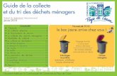 Guide de la collecte et du tri des déchets ménagers · Emballages recyclables (plastiques, métalliques, briques alimentaires) Ordures ménagères ... • Sortir son bac la veille
